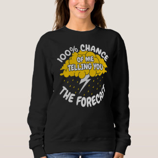 Wettervorhersage Sweatshirt