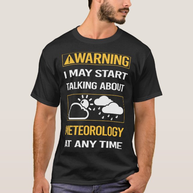 Wetterwarnung Meteorologie Meteorologe T-Shirt (Vorderseite)