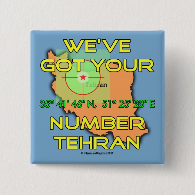 We've Got Your Number Tehran Button (Vorderseite)