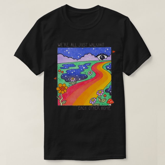Wex27re alle nur zu Fuß einander Zuhause T-Shirt (Design vorne)