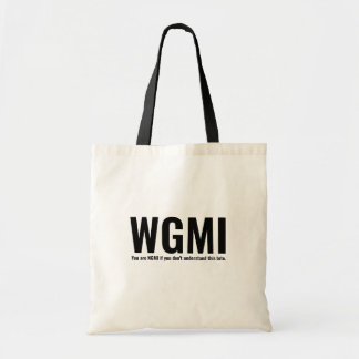 WGMI We're Gonna Make It Funny NGMI Crypto NFT Tragetasche