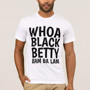WHA BLACK BETTY VINTAGE T - SHIRT