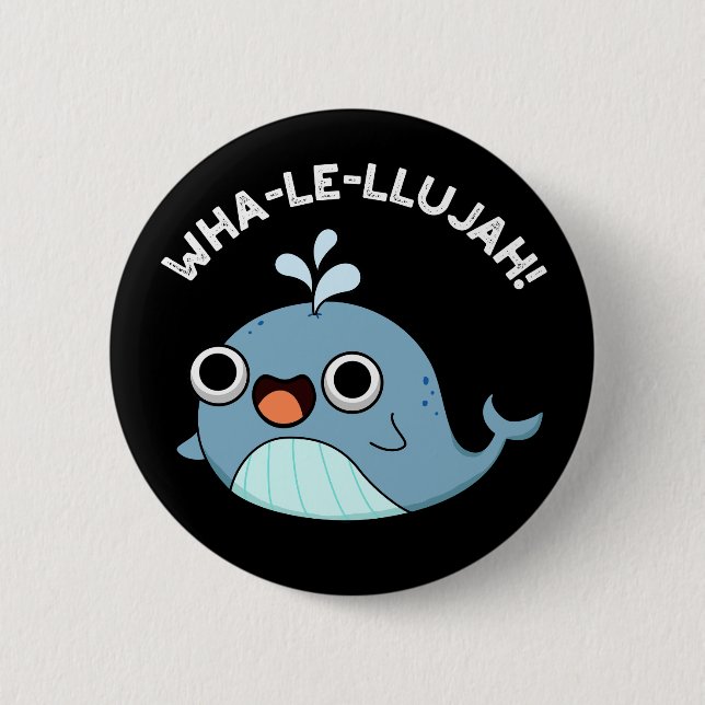 Wha-le-llujah Funny Blue Whale Pun Dark BG Button (Vorderseite)