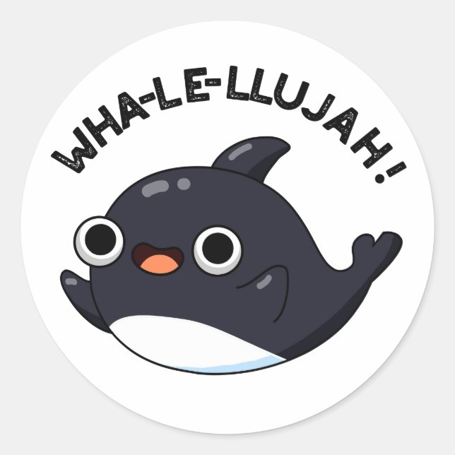 Wha-le-llujah Funny Orca Whale Pun Runder Aufkleber (Vorderseite)