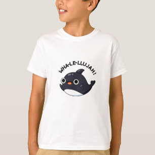 Wha-le-llujah Funny Orca Whale Pun T-Shirt