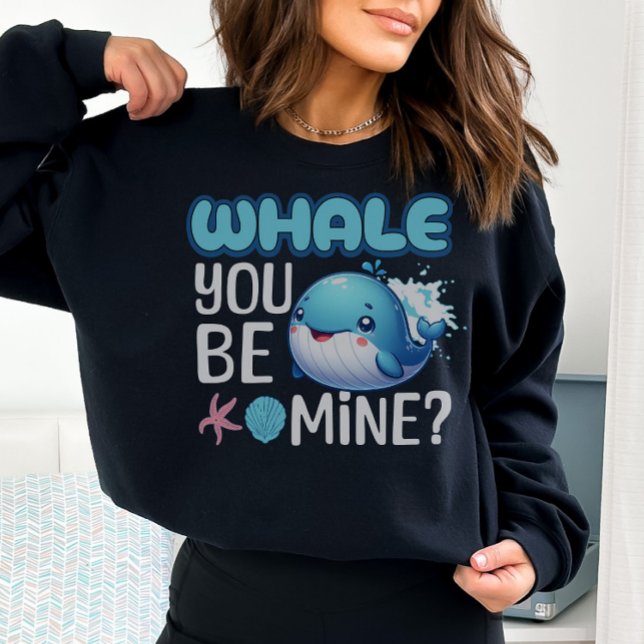 Whale du bist meine Whale Pun Liebe Sweatshirt (Von Creator hochgeladen)