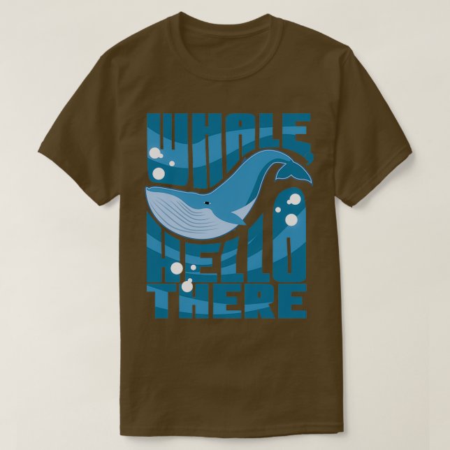 Whale Hello There 26 T-Shirt (Design vorne)