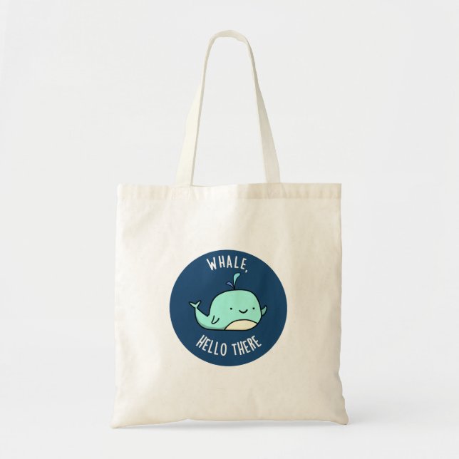 Whale Hello There Funny Whale Pun Tragetasche (Vorne)