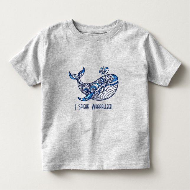 Whale: Ich spreche Whaaalleee! Kleinkind T-shirt (Vorderseite)