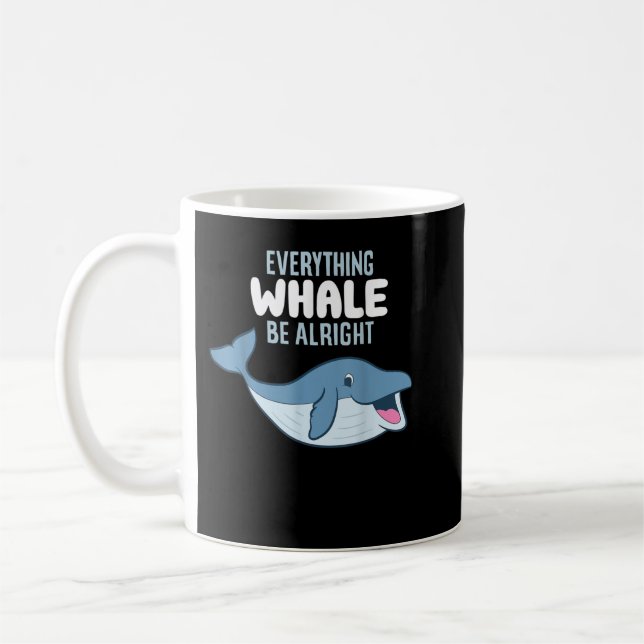 Whale Orcas alles Whale sein Alright Funny Whal Kaffeetasse (Links)