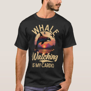 Whales Watch Dolphin Pottwhal Sprichwort Orca Whal T-Shirt