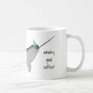 Whaley Good Coffee Text Narwhal Whale Kaffeetasse