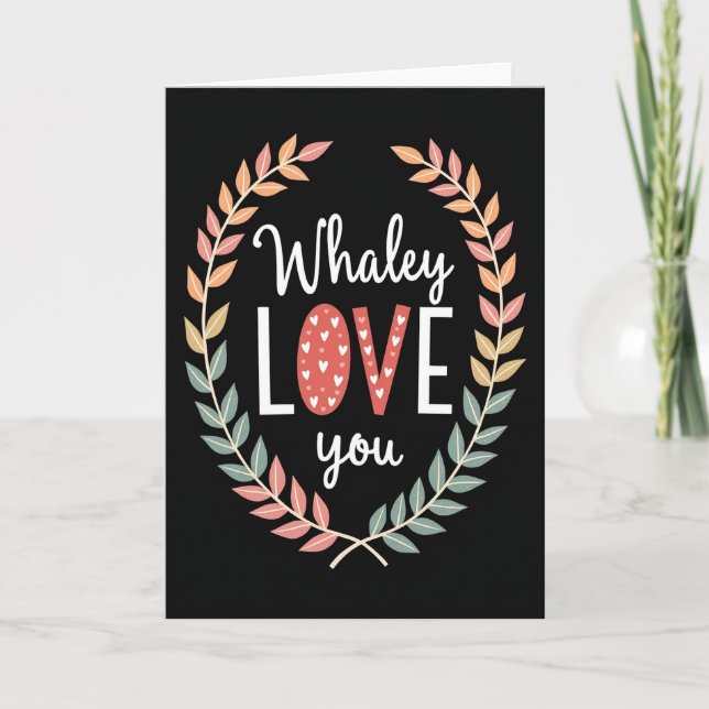 Whaley Love You Special Card Karte (Vorderseite)