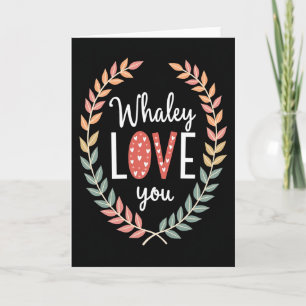 Whaley Love You Spezialkarte Karte