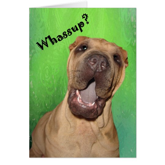 Whassup Gruß-Karte Karte