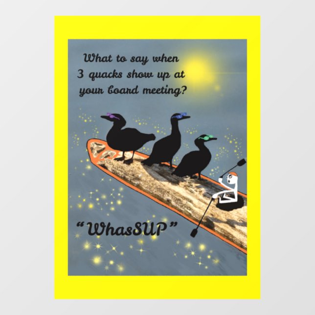 "WhasSUP" mit Enten auf der SUP-Tafel Fensteraufkleber (Blatt)