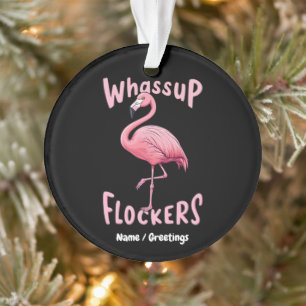 Whassus Flockers Flamingo Design Ein erstaunliches Ornament