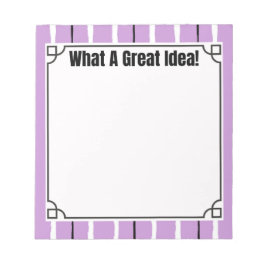 What A Great Idea! Notizblock