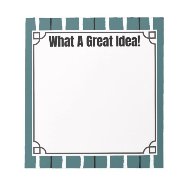 What A Great Idea! Notizblock (Vorderseite)