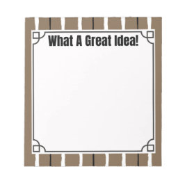 What A Great Idea! Notizblock