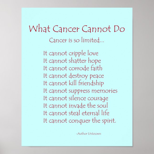 What Cancer Cannot Do Poem Poster Print (Vorne)