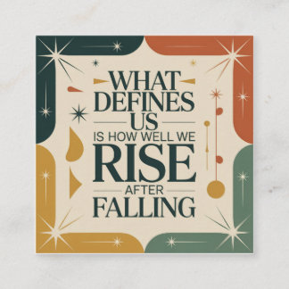 What Defines Us Is How Well We Rise After Falling Empfehlungskarte