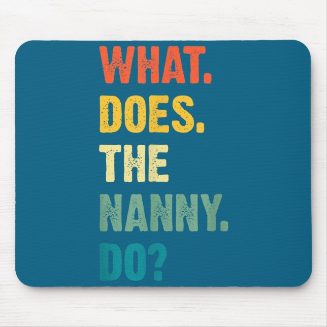 What Does The Nanny Do Black Uni Adult  Mousepad (Vorne)