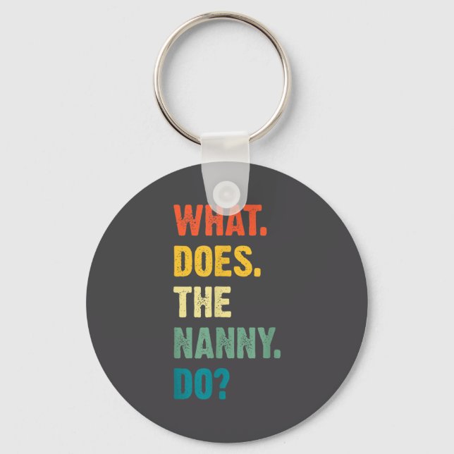 What Does The Nanny Do Black Uni Adult  Schlüsselanhänger (Vorderseite)