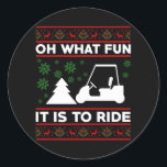 What fun it is to ride golf cart christmas runder aufkleber<br><div class="desc">Oh,  was Spaß es ist zu reiten Golf Kart Weihnachten Golfspielen Golfer Golfer Golf,  Golfwagen,  Weihnachten, Matching, Familie, fröhliche Weihnachten, 2021, xmas, glücklich, neues Jahr, 2022 Weihnachten 2021 Matching Familie Pajamas</div>
