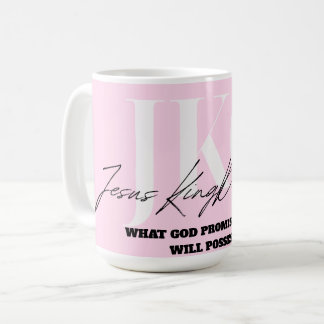 WHAT GOD PROMISED ME, I WILL POSSESS KAFFEETASSE