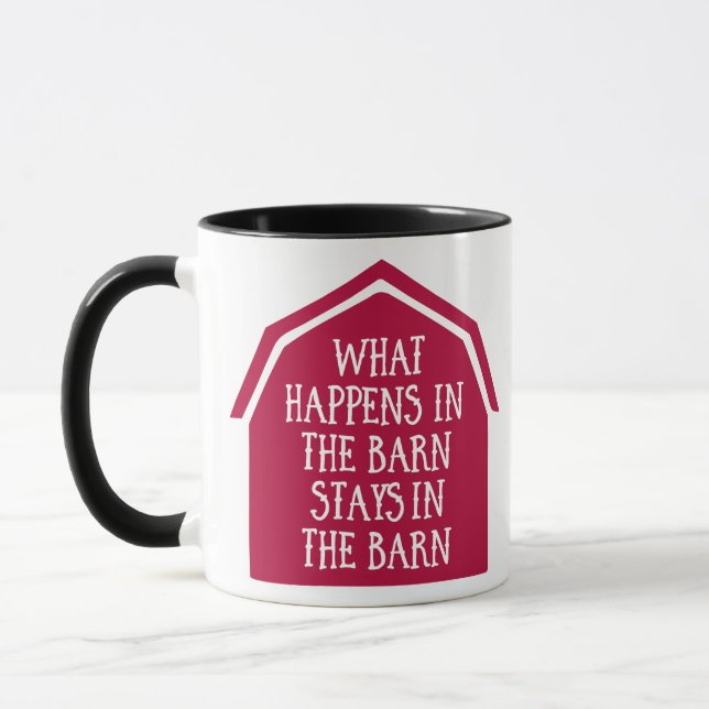 What Happens in the Barn Stays in the Barn – Funny Tasse (Links)