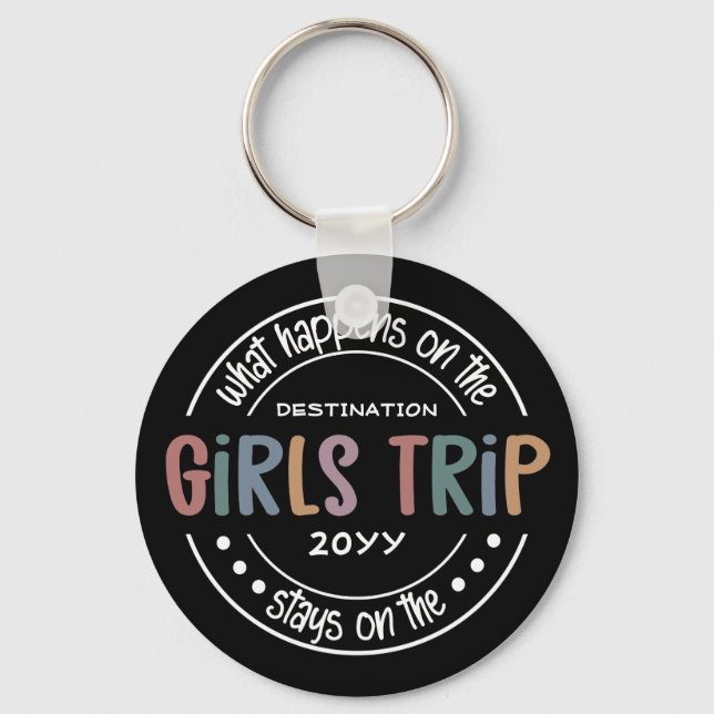 What happens on Girls Trip Custom Girls Weekend Schlüsselanhänger (Vorderseite)