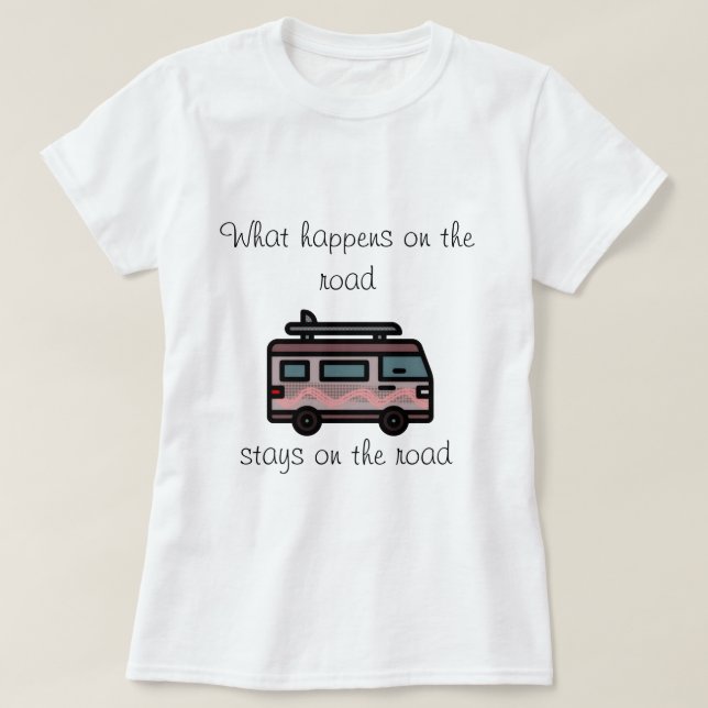 What happens on the Road camper T-Shirt (Design devant)