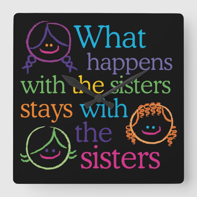 What Happens with the Sisters Cute Wall Clock Quadratische Wanduhr (Vorderseite)