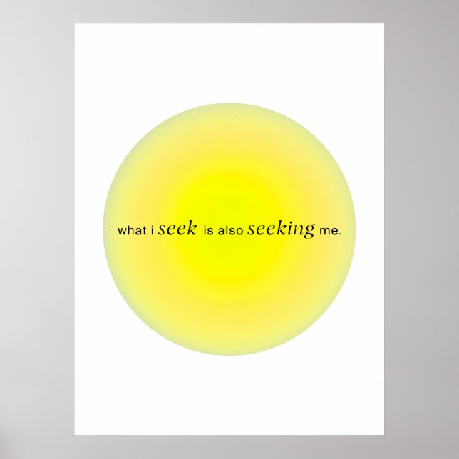 What I seek is also seeking me Poster (Vorne)