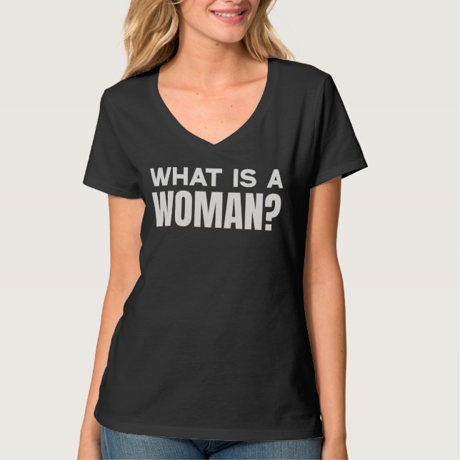 What Is A Woman? Woman Definition T-Shirt (Vorderseite)