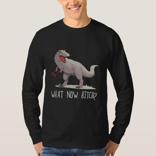 What Now  Rex raptor Dinosaur Graphic Tee (Vorderseite)