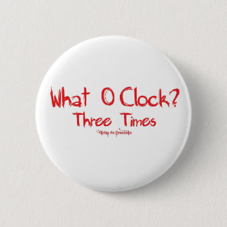 What O´clockVermelho Button