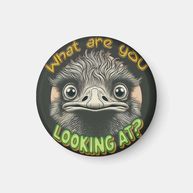  "What Ostrich Funny Face" Magnet (Vorne)