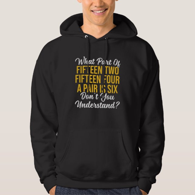 What Part Of Don t You Understand Cribbage Players Hoodie (Vorderseite)