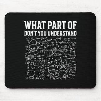 What Part Of Don’t You Understand Funny Math Teach Mousepad
