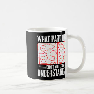 What Part Of Hockey Don't You Understand Ice Hocke Kaffeetasse