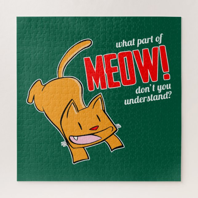 What part of meow don't you understand? (Vertikal)
