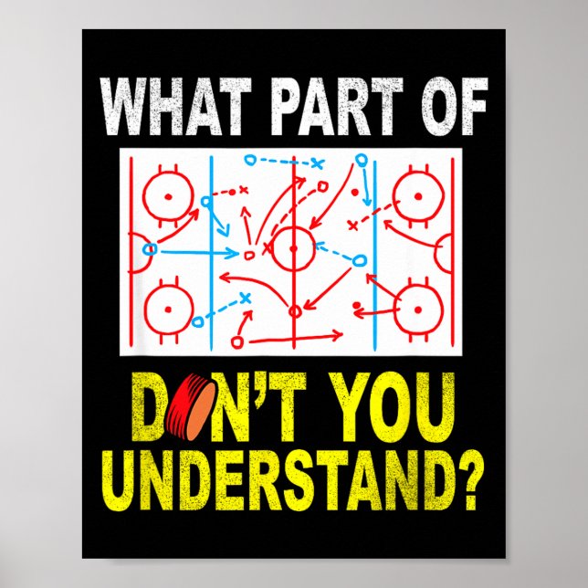 What Part Of You Don't Understand_ Funny Ice Hocke Poster (Vorne)