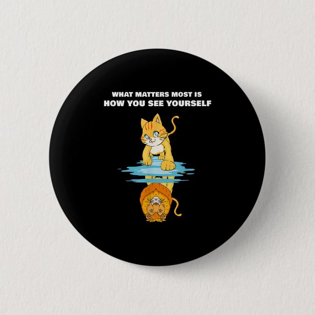 What S Most Is How You See Yourself Motivational L Button (Vorderseite)