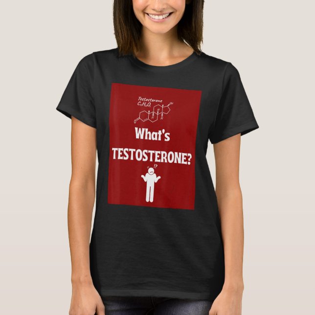 What s TESTOSTERONE T-Shirt (Vorderseite)