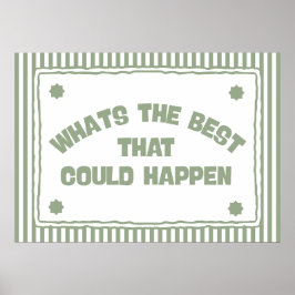 What’s The Best That Could Happen Poster