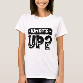 What’s Up T-Shirt – Lustiges & Freundliches Grafik