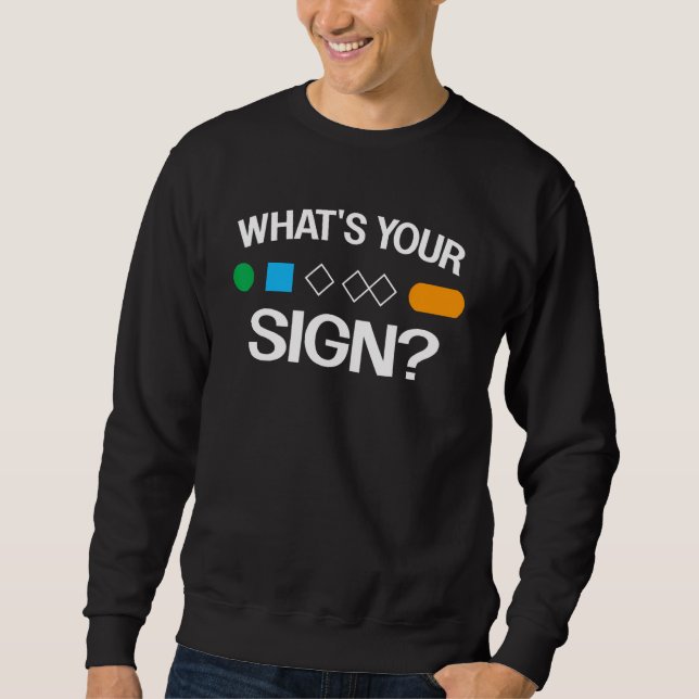 What s Your Sign  ski skier snowboard Skiing Sweatshirt (Vorderseite)