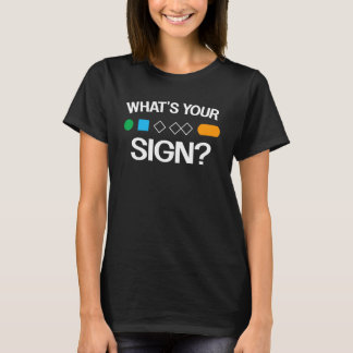 What s Your Sign  ski skier snowboard Skiing T-Shirt